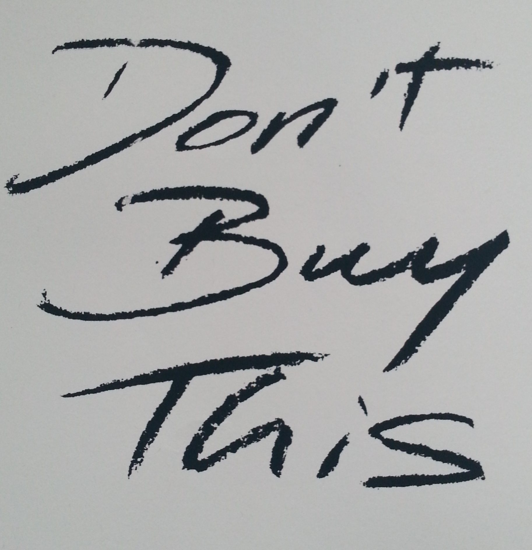 Don't Buy This, screen print on paper by Lee Devonish, 2016