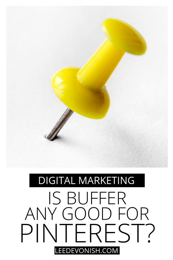 Is Buffer any good for Pinterest?