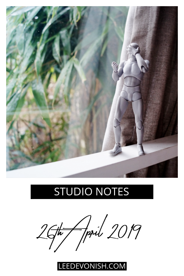 Studio Notes 26/04/19