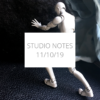 Studio Notes 11/10/19