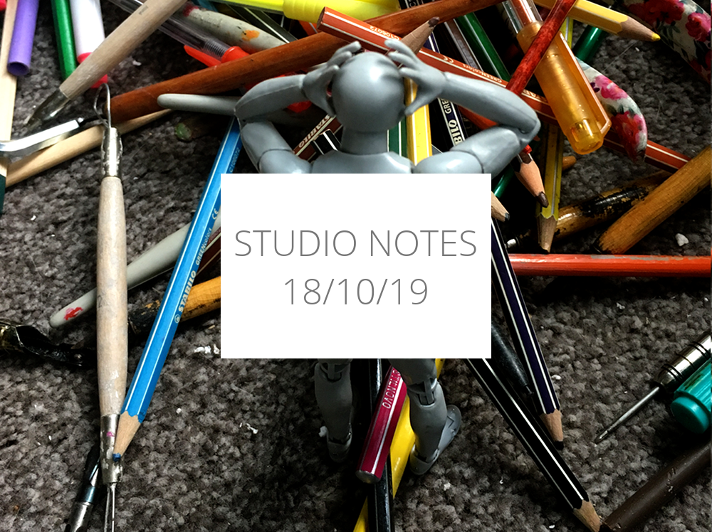 Studio Notes 18/10/19