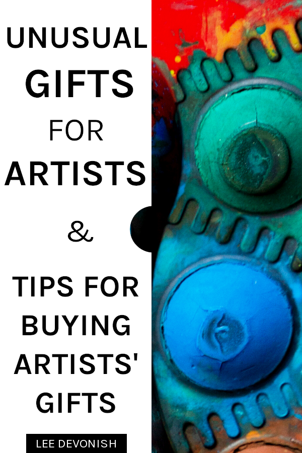 Unusual gifts for artists & tips for buying artists' gifts by Lee Devonish