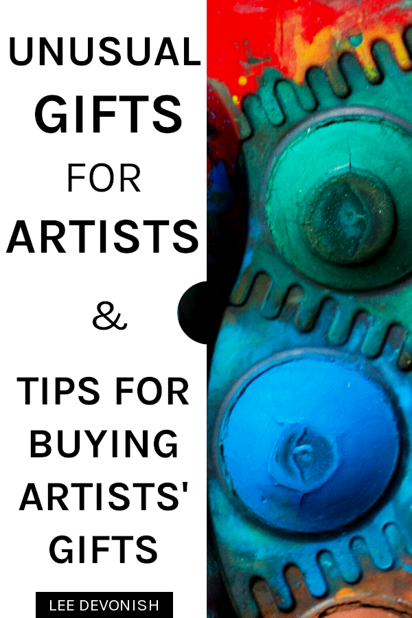 Unusual Gifts For Artists & Tips For Buying Artists' Gifts - Lee Devonish